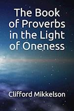 The Book of Proverbs in the Light of Oneness