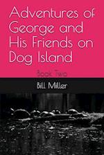 Adventures of George and His Friends on Dog Island