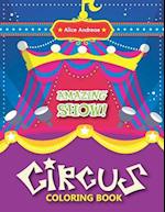 Circus Coloring Book: Activity Book for Kids Ages 2-4 