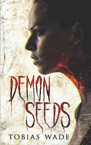 Demon Seeds