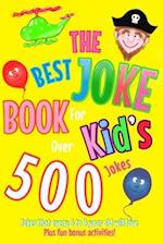 The Best Joke Book For Kids: Jokes that every 6 to 9 year old will love! Also contains wonderful images to colour in. 