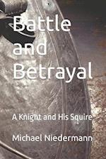 Battle and Betrayal: A Knight and His Squire 