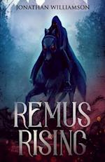 Remus Rising