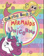 Mermaid and Unicorns Coloring Book for Kids Ages 4-8