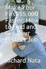 Make Your First $5,000 Faster