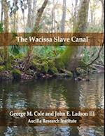 The Wacissa Slave Canal