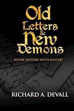 Old Letters & New Demons