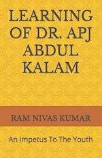 LEARNING OF DR. APJ ABDUL KALAM: An Impetus To The Youth 