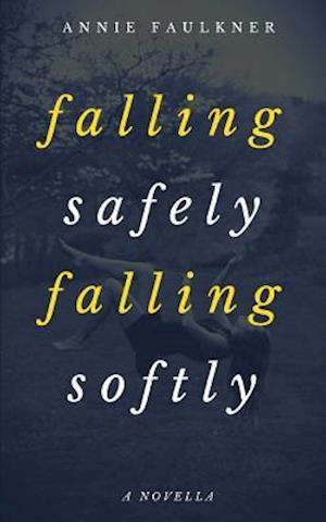 Falling Safely, Falling Softly