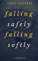 Falling Safely, Falling Softly