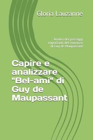 Capire e analizzare "Bel-ami" di Guy de Maupassant