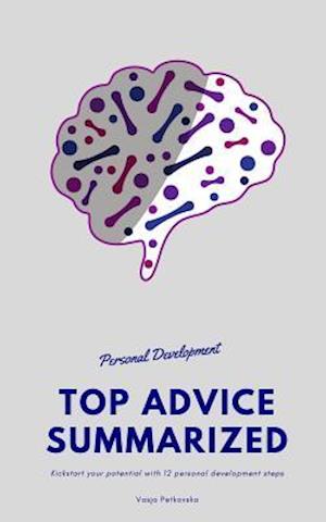 Personal Development Top Advice Summarized