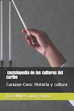 Coro Y Curazao. Historia Y Cultura
