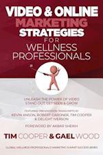 Video & Online Marketing Strategies for Wellness Professionals