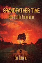 Grandfather Time: Book 1 of The Stream Series 