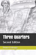 Three Quarters