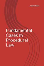 Fundamental Cases in Procedural Law