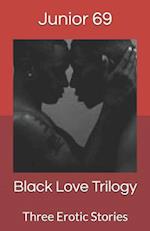 Black Love Trilogy