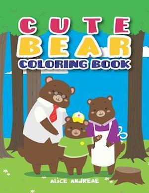 Bear Coloring Book: coloring and activity books for kids ages 4-8