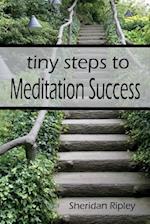 Tiny Steps to Meditation Success