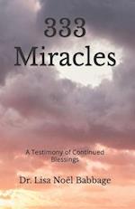 333 Miracles: A Testimony of Continued Blessings 