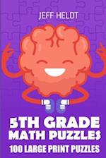 5th Grade Math Puzzles: Tents Puzzles - 100 Large Print Puzzles 