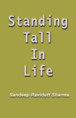 Standing Tall in Life