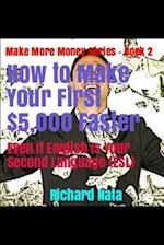 How to Make Your First $5,000 Faster Even If English Is Your Second Language (Esl)