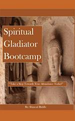 Spiritual Gladiator Bootcamp