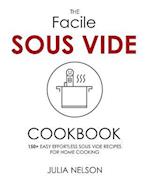 The Facile Sous Vide Cookbook
