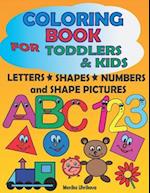 Coloring Book for Toddlers & Kids