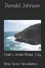 Haiti's Underwater City