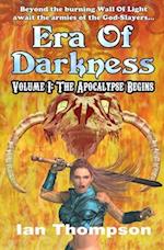 Era Of Darkness: Volume I: The Apocalypse Begins 