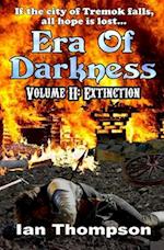 Era Of Darkness: Volume II: Extinction 