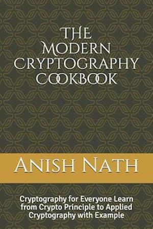 The Modern Cryptography Cookbook