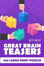 Great Brain Teasers: EntryExit Puzzles - 100 Large Print Puzzles 