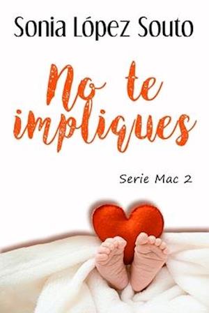 No Te Impliques