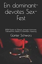 Ein Dominant-Devotes Sex-Fest