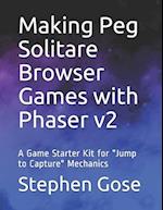 Making Peg Solitare Browser Games with Phaser v2: A Game Starter Kit for "Jump to Capture" Mechanics 