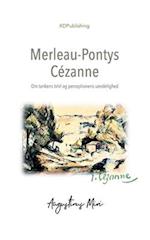 Merleau-Pontys Cézanne