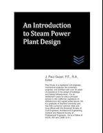 An Introduction to Steam Power Plant Design