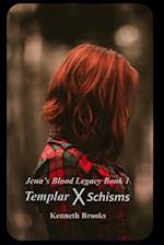 Templar: Schisms 