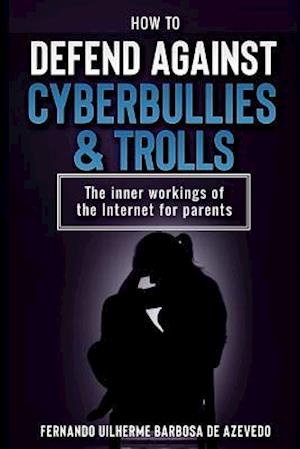 How to Defend Against Cyberbullies and Trolls