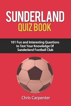 Sunderland Quiz Book