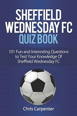 Sheffield Wednesday Quiz Book