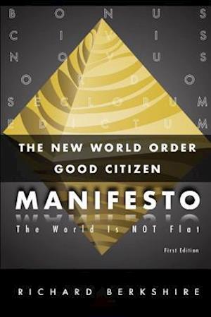 The New World Order Good Citizen Manifesto