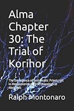 Alma Chapter 30: The Trial of Korihor: The Emergence of Systematic Priestcraft in Mesoamerica with Archaeological Abstracts 