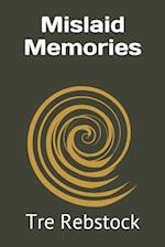 Mislaid Memories