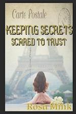 Keeping Secrets: Scared to Trust: A Contemporary Novel 