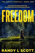 Freedom: - Just Another Word 
